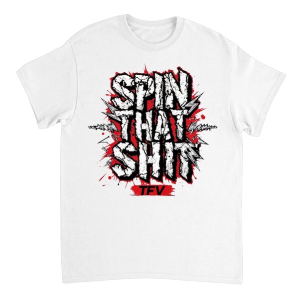tshirt Spin That Shit